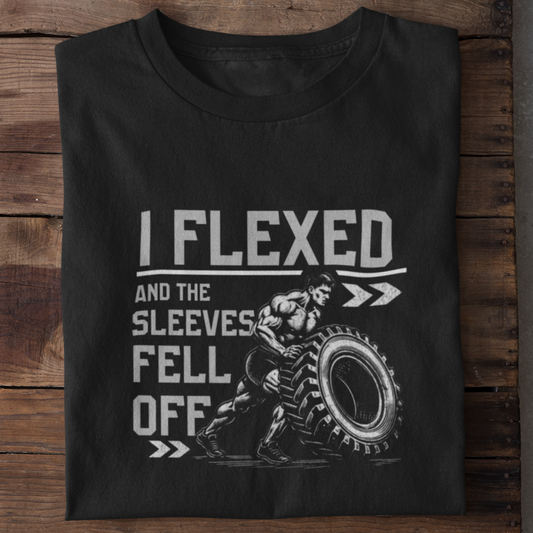 I flexed and the sleevs fell off Black T-shirt