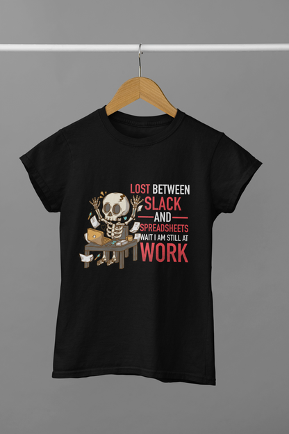 Lost between slack and spreadsheet Corporate T-shirt