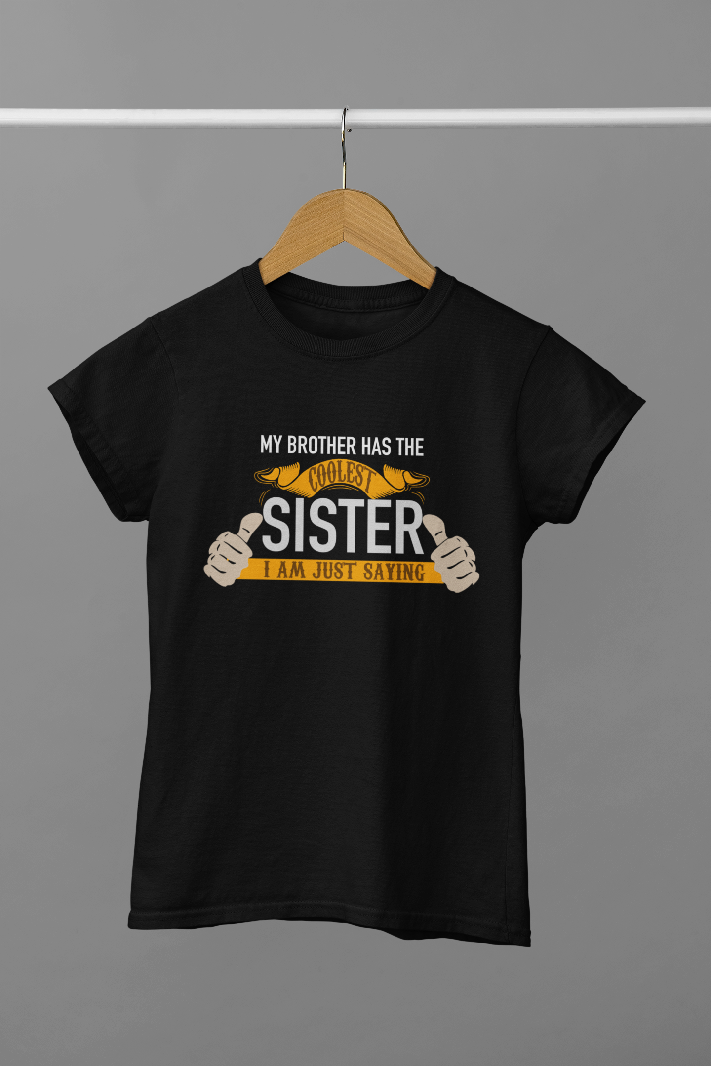 My brother has coolest sister Siblings T-shirt